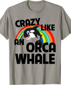 Crazy Like An Orca Whale Watching Funny LGBTQ Rainbow Ocean T-Shirt